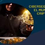 WEBINAR – CIBERSEGURIDAD EN EL MUNDO DE LOS CRIPTOACTIVOS